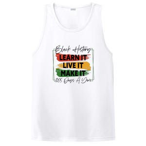 Black History Learn It Live It Make It 365 Days A Year PosiCharge Competitor Tank