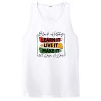 Black History Learn It Live It Make It 365 Days A Year PosiCharge Competitor Tank