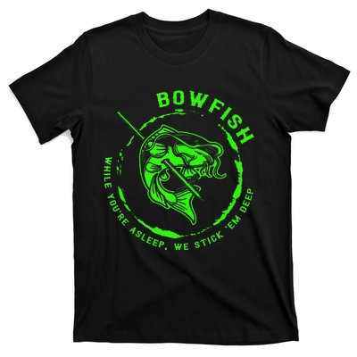 Bowfishing Hunting Lovers Funny T-Shirt