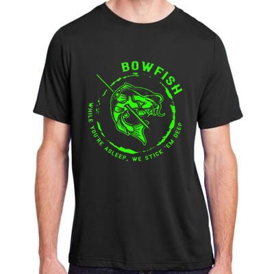 Bowfishing Hunting Lovers Funny Adult ChromaSoft Performance T-Shirt