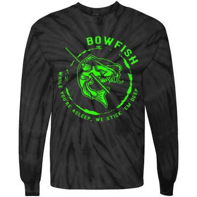 Bowfishing Hunting Lovers Funny Tie-Dye Long Sleeve Shirt