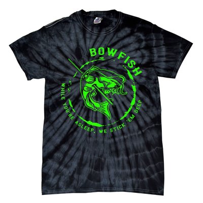 Bowfishing Hunting Lovers Funny Tie-Dye T-Shirt