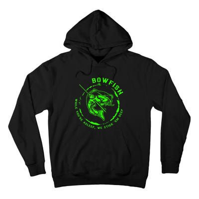 Bowfishing Hunting Lovers Funny Tall Hoodie