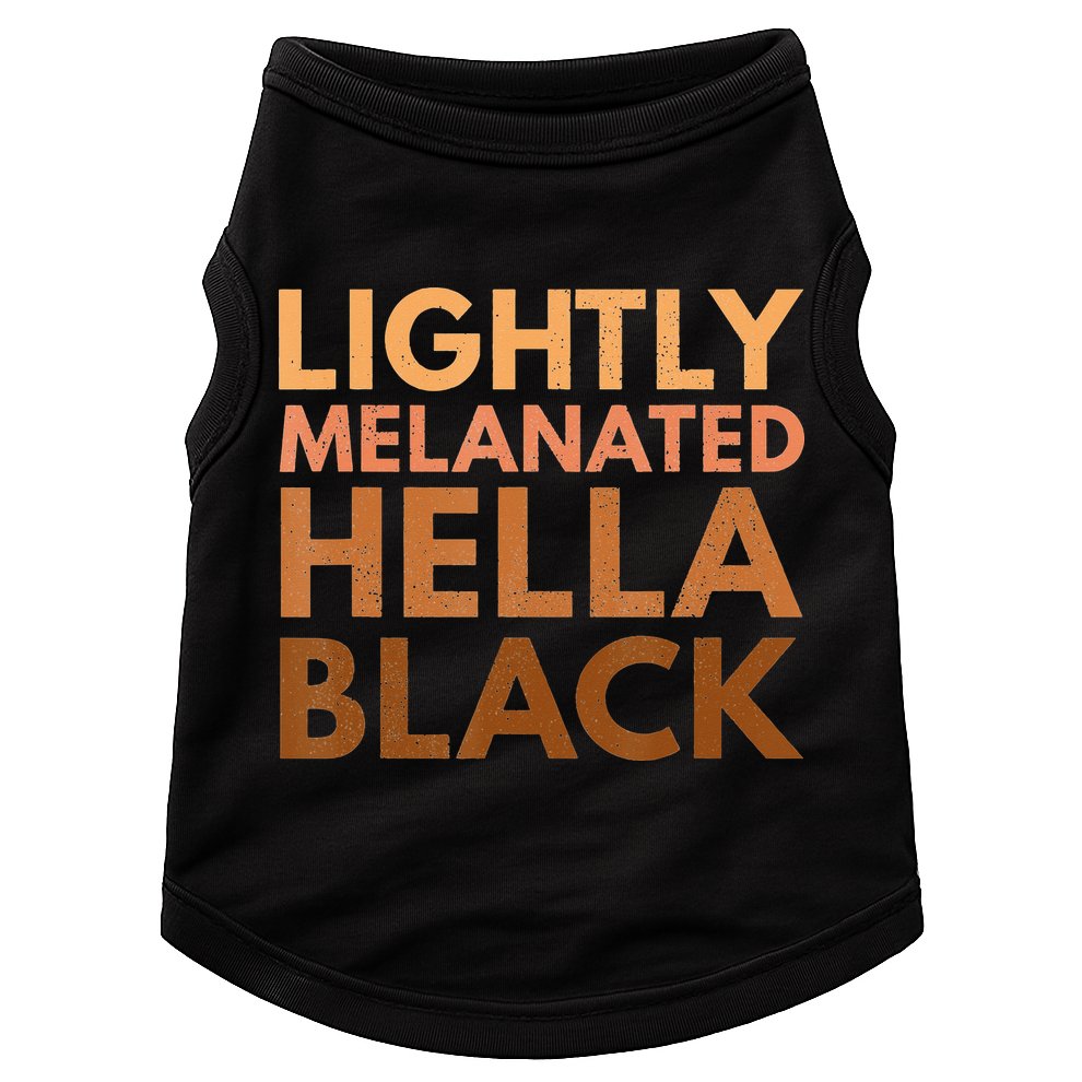 Black History Lightly Melanated Hella Black Pride Doggie Tank