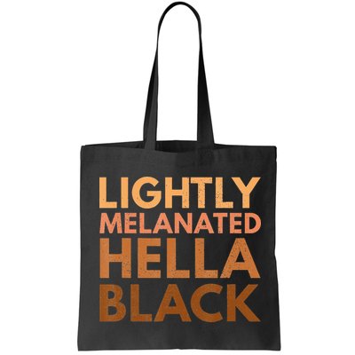Black History Lightly Melanated Hella Black Pride Bag