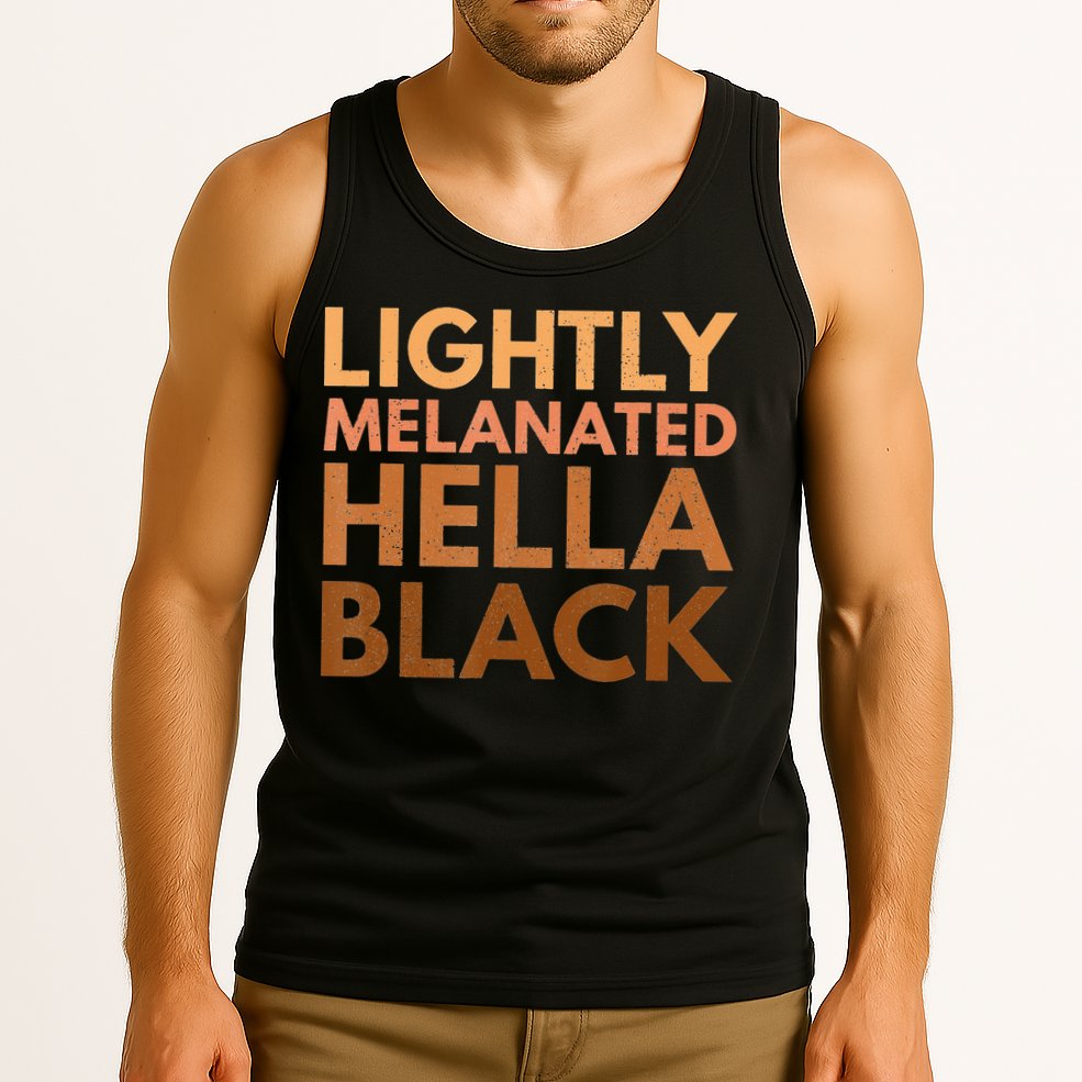Black History Lightly Melanated Hella Black Pride Tank Top