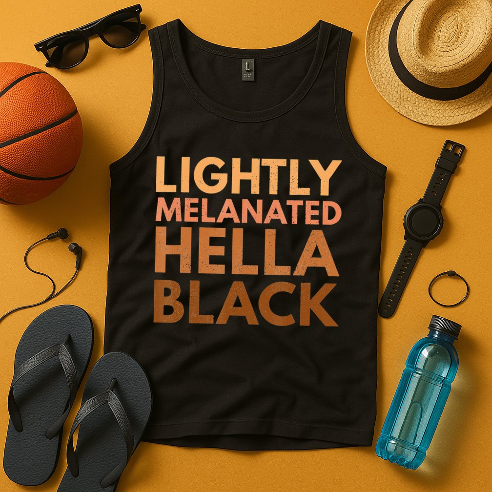 Black History Lightly Melanated Hella Black Pride Tank Top