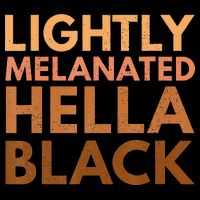 Black History Lightly Melanated Hella Black Pride Tank Top