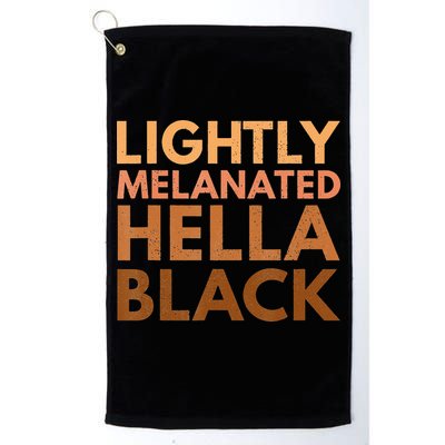Black History Lightly Melanated Hella Black Pride Golf Towel