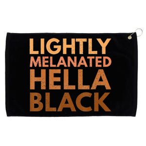 Black History Lightly Melanated Hella Black Pride Grommeted Golf Towel