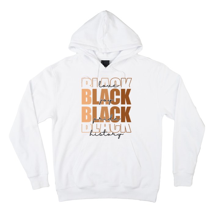 Black History Love Pride Month Melanin Hoodie