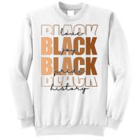 Black History Love Pride Month Melanin Sweatshirt