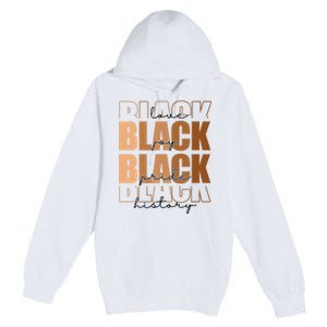 Black History Love Pride Month Melanin Premium Pullover Hoodie