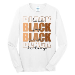 Black History Love Pride Month Melanin Tall Long Sleeve T-Shirt