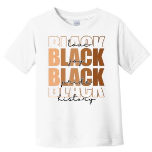 Black History Love Pride Month Melanin Toddler T-Shirt