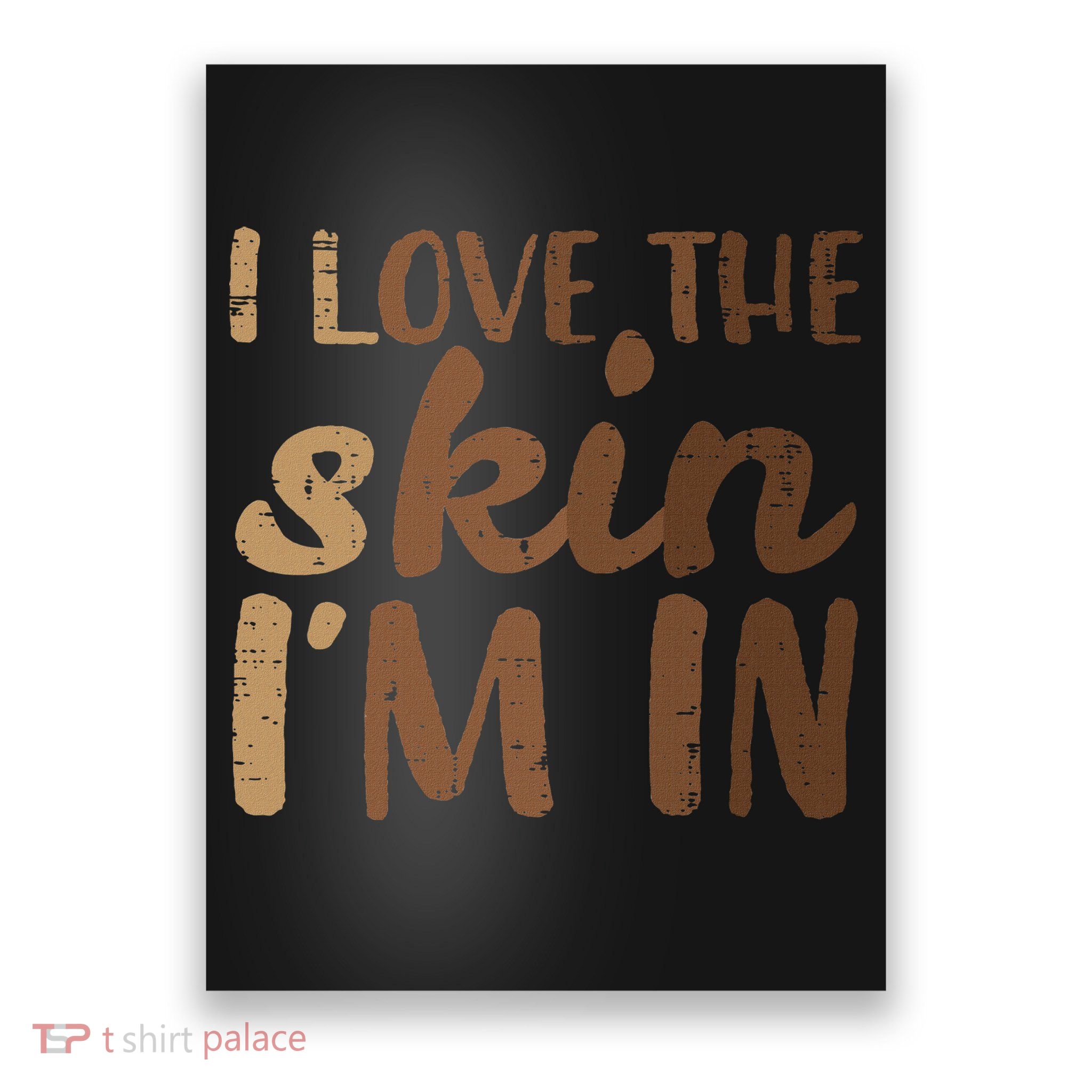 Black History Love Skin Im In African Pride Women Poster