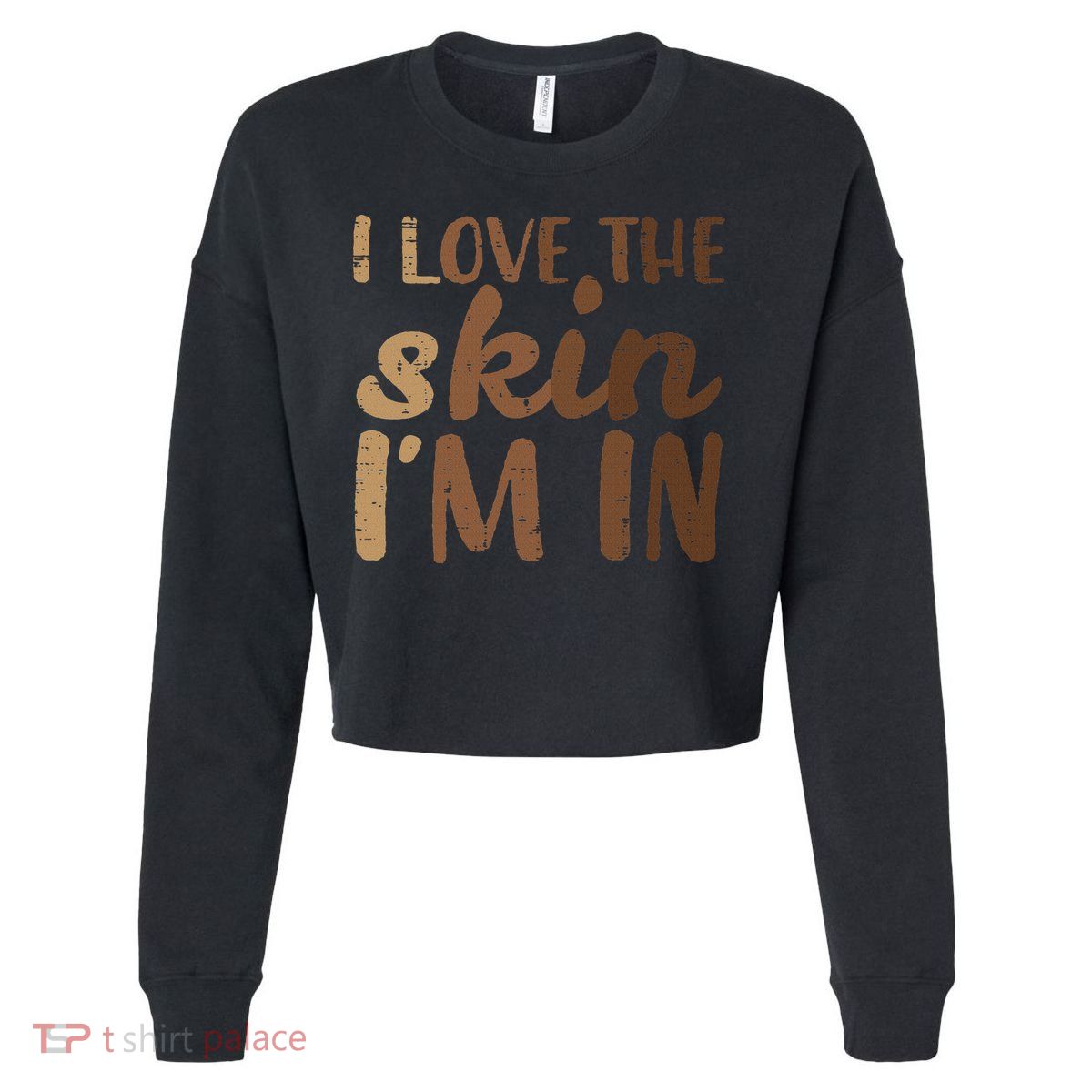 Black History Love Skin Im In African Pride Women Cropped Pullover Crew