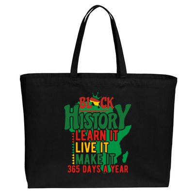 Black History Learn It Live It Make It 365 Days A Year Black History Month Gift Cotton Canvas Jumbo Tote