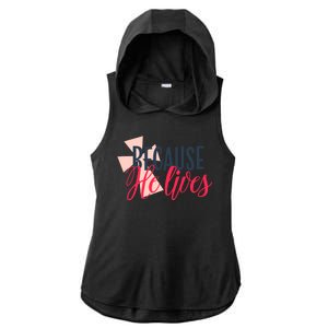 Because He Lives Jesus Cross Ladies PosiCharge Tri-Blend Wicking Draft Hoodie Tank