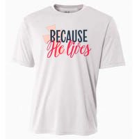 Because He Lives Jesus Cross Cooling Performance Crew T-Shirt