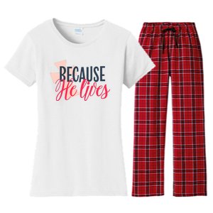 Because He Lives Jesus Cross Women's Flannel Pajama Set