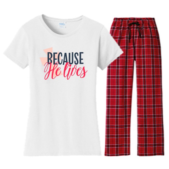 Because He Lives Jesus Cross Women's Flannel Pajama Set