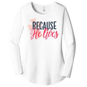 Because He Lives Jesus Cross Women's Perfect Tri Tunic Long Sleeve Shirt