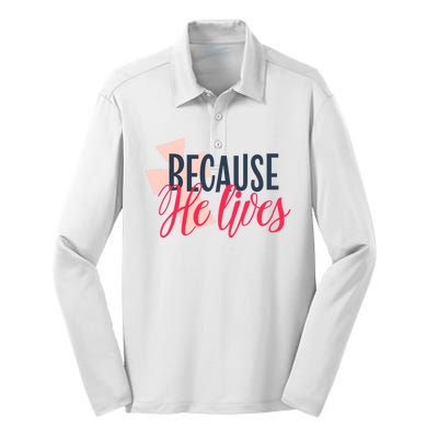 Because He Lives Jesus Cross Silk Touch Performance Long Sleeve Polo