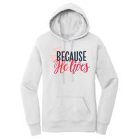 Because He Lives Jesus Cross Women's Pullover Hoodie