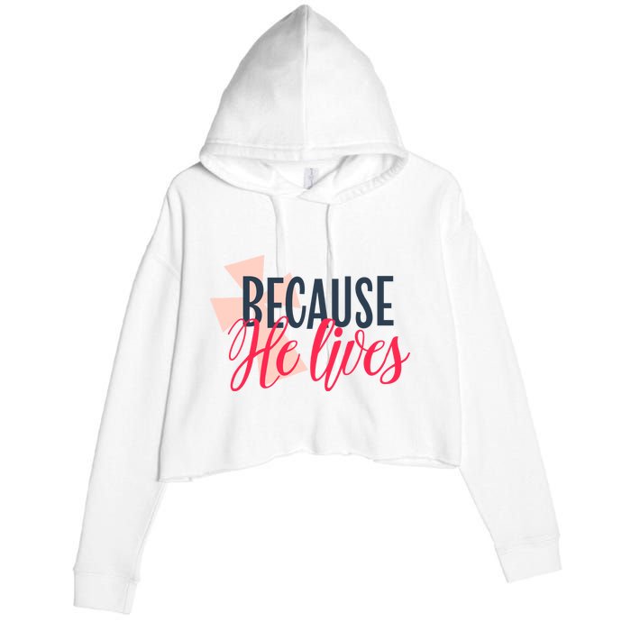 Because He Lives Jesus Cross Crop Fleece Hoodie