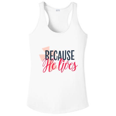 Because He Lives Jesus Cross Ladies PosiCharge Competitor Racerback Tank