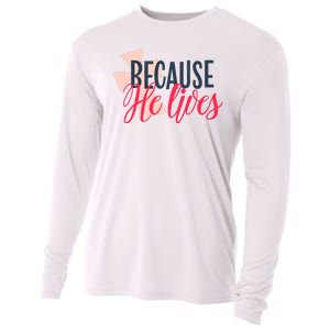 Because He Lives Jesus Cross Cooling Performance Long Sleeve Crew