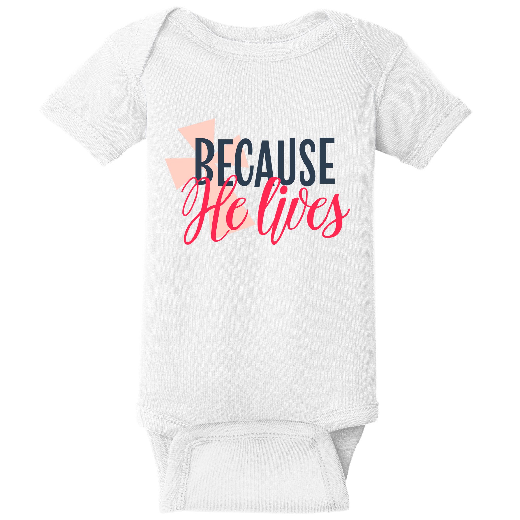 Because He Lives Jesus Cross Baby Bodysuit