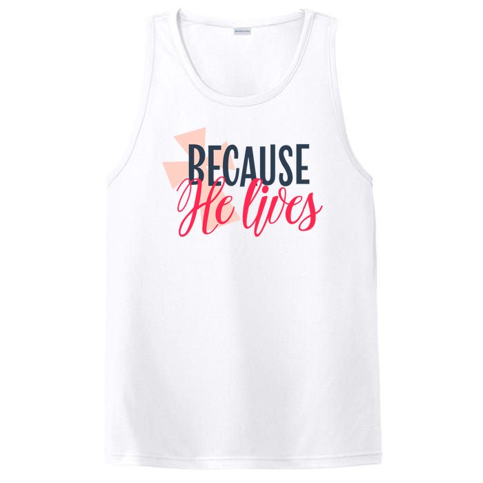 Because He Lives Jesus Cross PosiCharge Competitor Tank