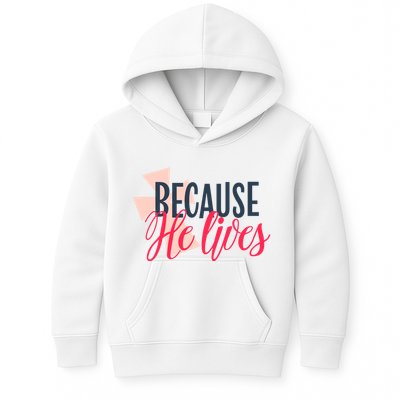 Because He Lives Jesus Cross Kids Hoodie
