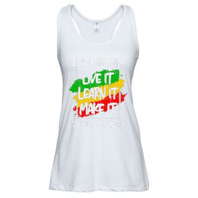 Black History Live It Learn It Make It 365 Days Juneteenth Ladies Essential Flowy Tank