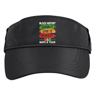 Black History Learn Live Make It 365 Days A Year Adult Drive Performance Visor