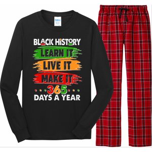 Black History Learn Live Make It 365 Days A Year Long Sleeve Pajama Set