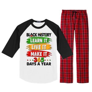 Black History Learn Live Make It 365 Days A Year Raglan Sleeve Pajama Set