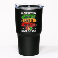 Black History Learn Live Make It 365 Days A Year Tumbler