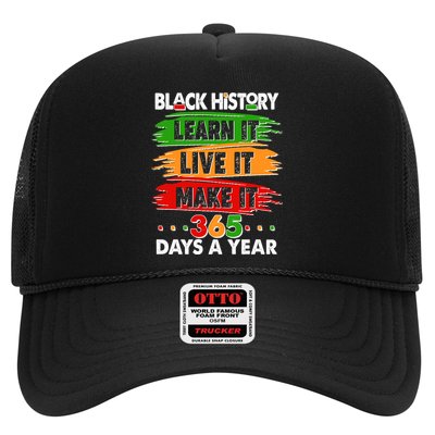 Black History Learn Live Make It 365 Days A Year Trucker Hat