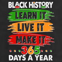 Black History Learn Live Make It 365 Days A Year Trucker Hat