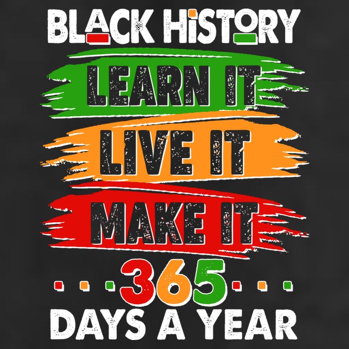 Black History Learn Live Make It 365 Days A Year Trucker Hat