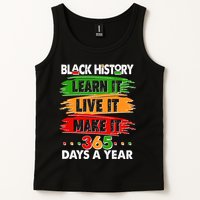 Black History Learn Live Make It 365 Days A Year Tank Top