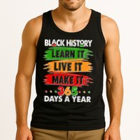 Black History Learn Live Make It 365 Days A Year Tank Top