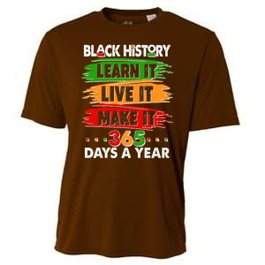 Black History Learn Live Make It 365 Days A Year Cooling Performance Crew T-Shirt