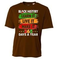 Black History Learn Live Make It 365 Days A Year Cooling Performance Crew T-Shirt