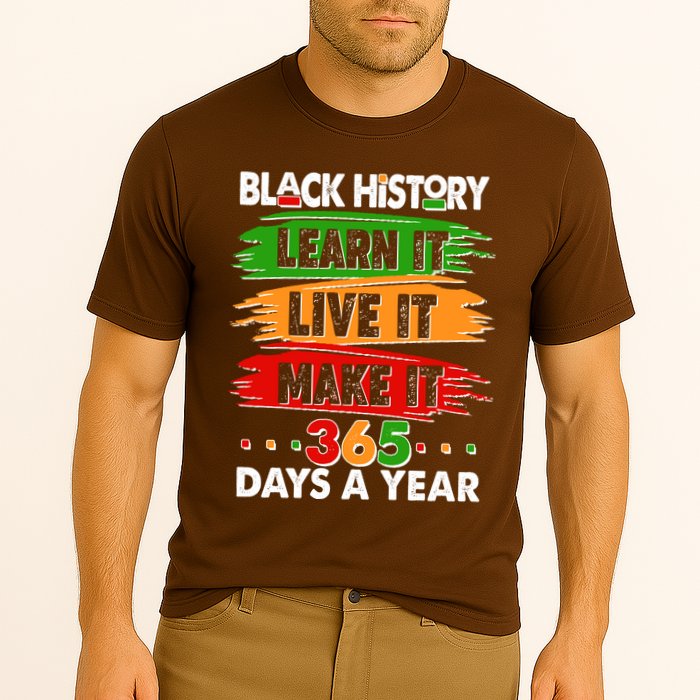 Black History Learn Live Make It 365 Days A Year Performance Shirt