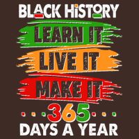 Black History Learn Live Make It 365 Days A Year Performance Shirt