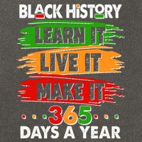 Black History Learn Live Make It 365 Days A Year Cotton Canvas Backpack